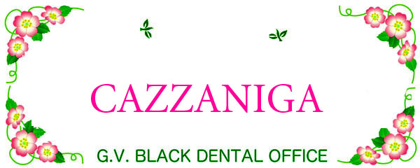 Jbc@j[K,Cazzaniga, S[hNX,t,i,WG[,GVBDO,G.V. BLACK DENTAL OFFICE